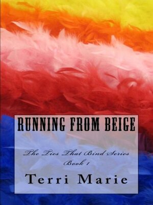 cover image of Running from Beige, the Ties That Bind Series, Book 1